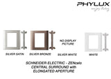 Schneider Electric - ZENcelo - Surround with Elongated Aperture (Central) [E8403_37] - ebuy.com.sg