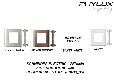 Schneider Electric - ZENcelo - Surround with Regular Aperture (SIDE) [E8403_36] - ebuy.com.sg